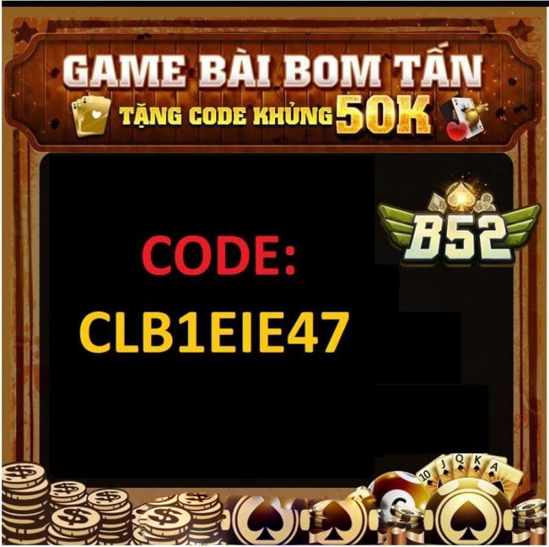 Tìm hiểu thêm về cổng game B52 và code tân thủ B52